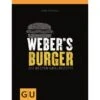 Weber's Burger Buch, Die Besten Grillrezepte Mit Und Ohne Fleisch -Landmann Verkäufe 163797 picture 1